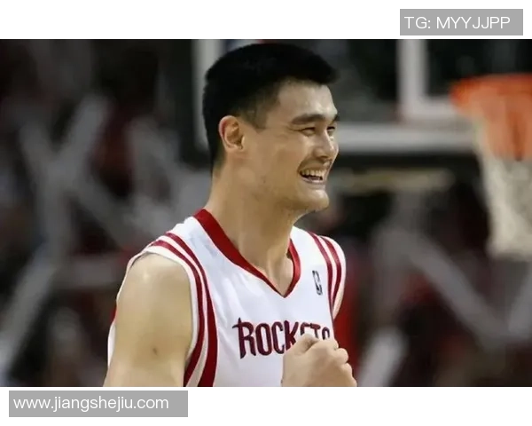 姚明在NBA的转场历程与影响力分析 姚明在NBA的转场历程与影响力分析